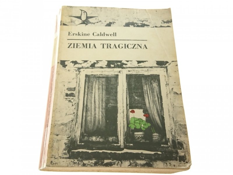 ZIEMIA TRAGICZNA - Erskine Caldwell 1982