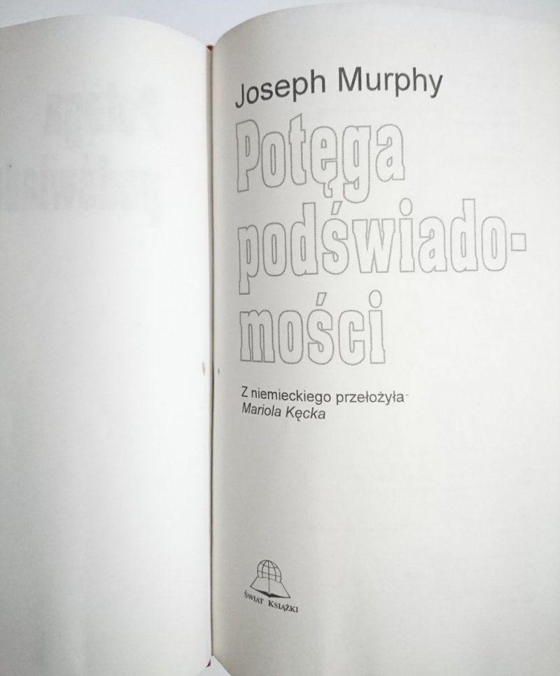 POTĘGA PODŚWIADOMOŚCI - Joseph Murphy 1994