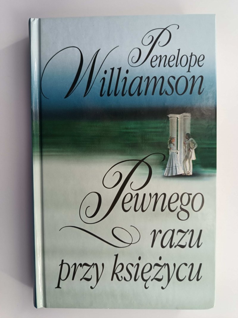 PEWNEGO RAZU PRZY KSIĘŻYCU - Penelope Williamson