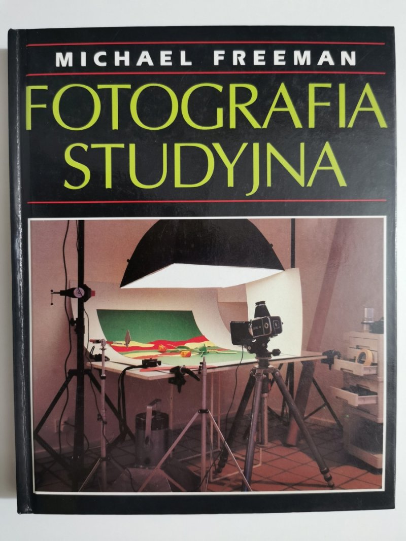 FOTOGRAFIA STUDYJNA - Michael Freeman