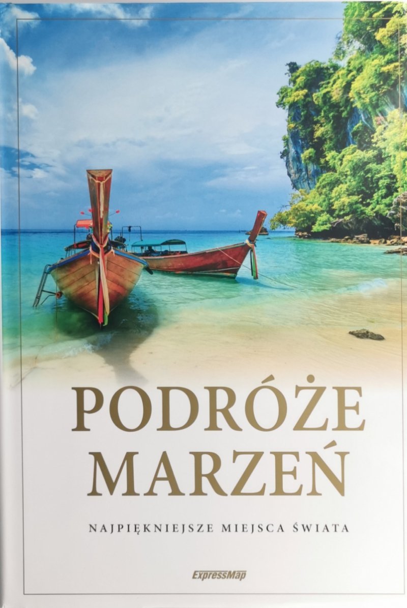 PODRÓŻE MARZEŃ - Anna Młynowska