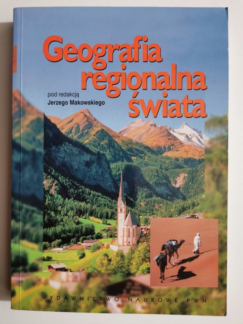 GEOGRAFIA REGIONALNA ŚWIATA - red. Jerzy Makowski 