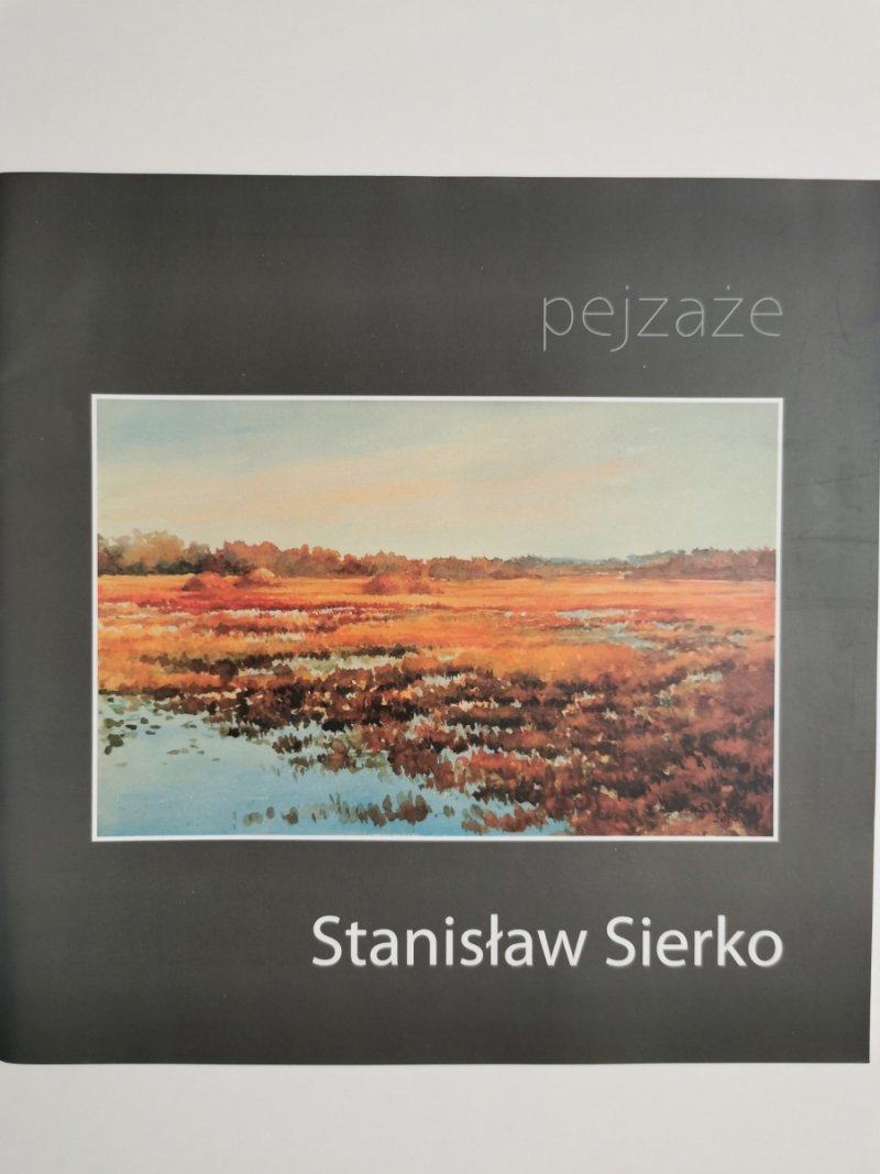 PEJZAŻE - Stanisław Sierko