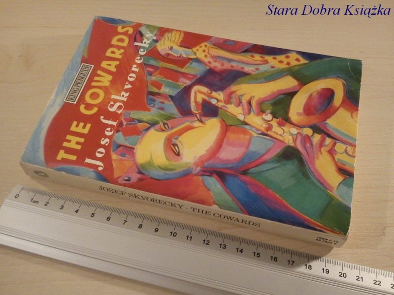 THE COWARDS - Josef Skvorecky