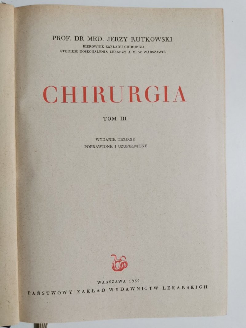 CHIRURGIA TOM III - Jerzy Rutkowski 1959
