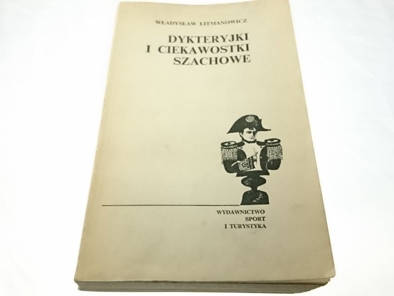 DYKTERYJKI I CIEKAWOSTKI SZACHOWE Litmanowicz 1974