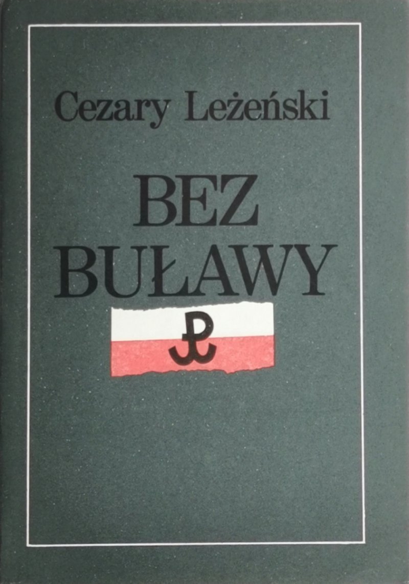 BEZ BUŁAWY - Cezary Leżeński