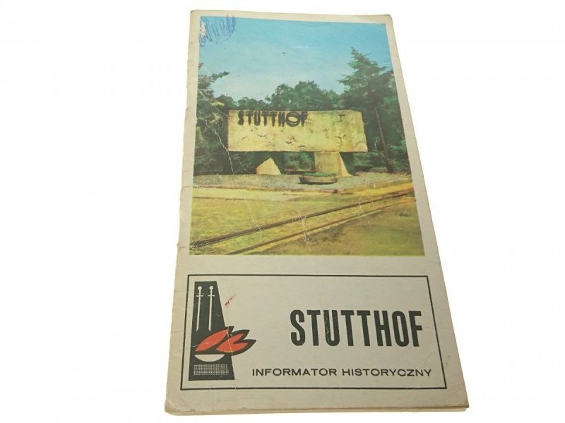 STUTTHOF. INFORMATOR HISTORYCZNY - Skutnik 1979