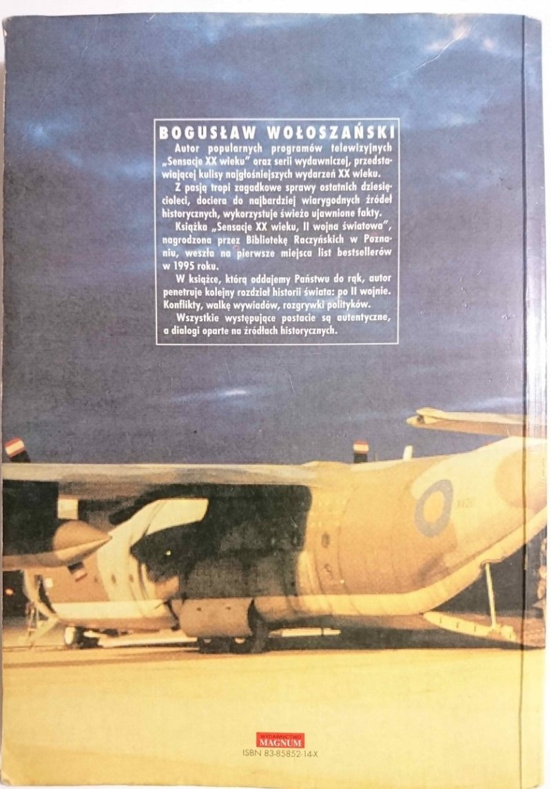 SENSACJE XX WIEKU PO II WOJNIE ŚWIATOWEJ - Bogusław Wołaszański 1998