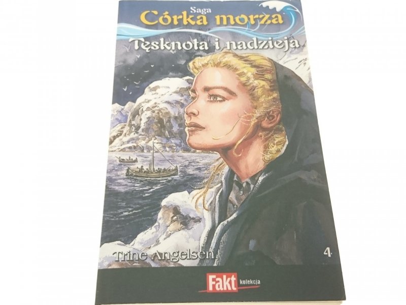 SAGA CÓRKA MORZA 4 TĘSKNOTA I NADZIEJA - Angelsen