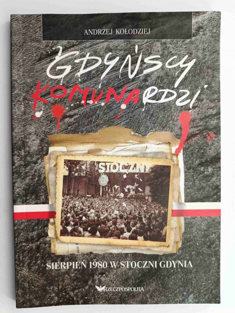 GDYŃSCY KOMUNARODZI - Andrzej Kołodziej