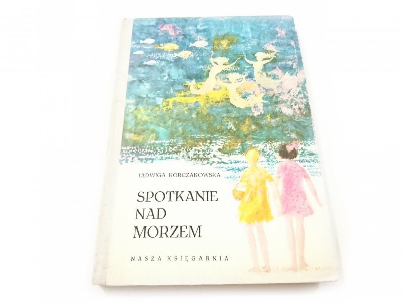 SPOTKANIE NAD MORZEM - Jadwiga Korczakowska 1966