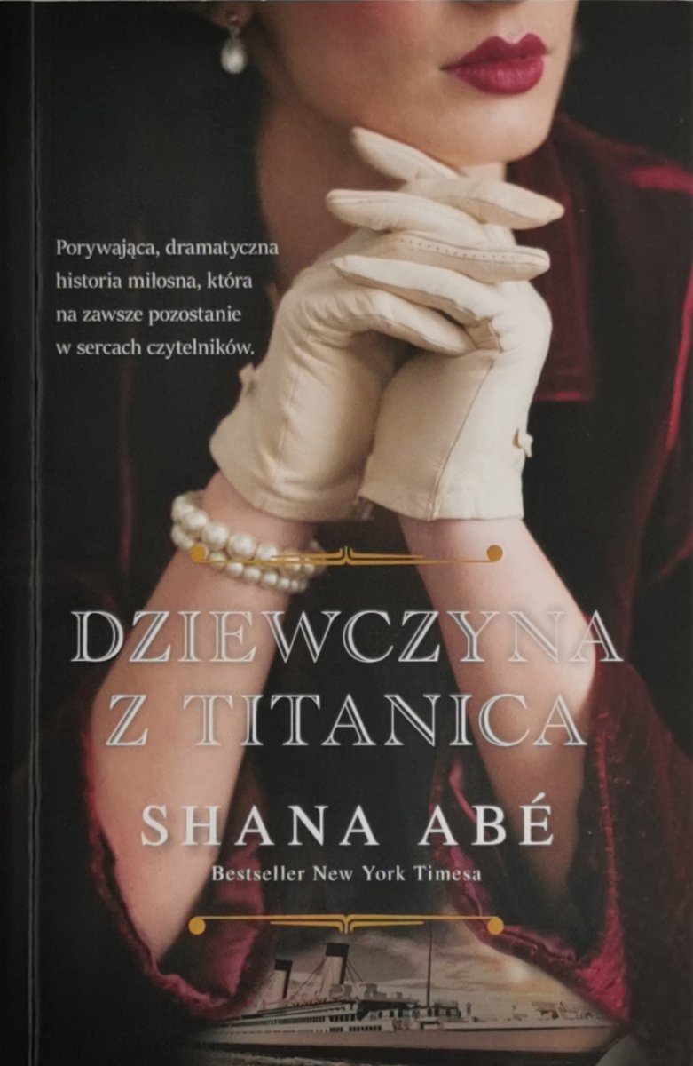 DZIEWCZYNA Z TITANICA - Shana Abe