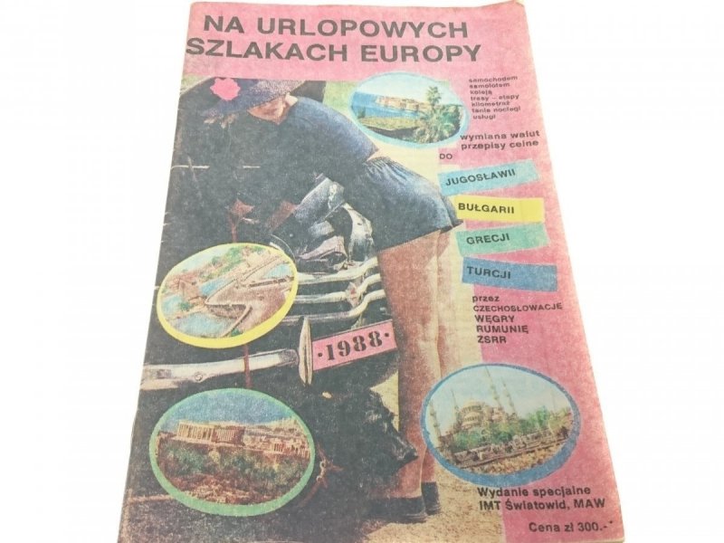 NA URLOPOWYCH SZLAKACH EUROPY (1988)