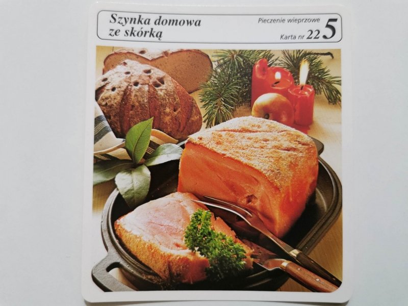 KARTA KULINARNA NR. 22 SZYNKA DOMOWA ZE SKÓRKĄ