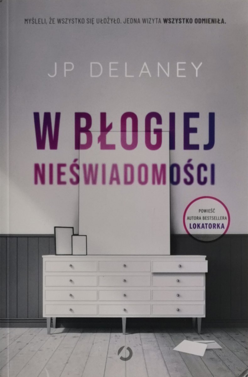 W BŁOGIEJ NIEŚWIADOMOŚCI - JP Delaney