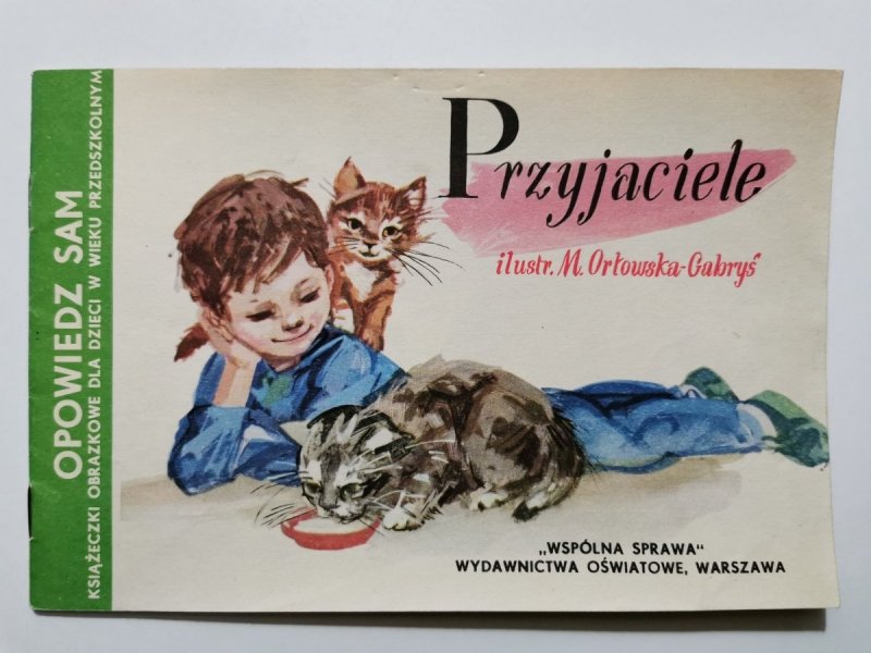 OPOWIEDZ SAM. PRZYJACIELE 