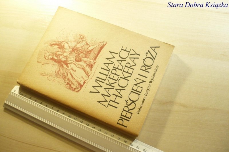 PIERŚCIEŃ I RÓŻA William Makepeace Thackeray 1984
