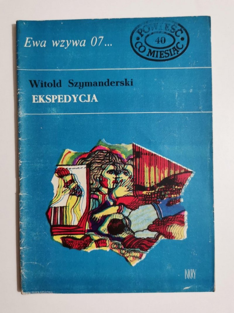 EWA WZYWA 07 NR 40 EKSPEDYCJA - W. Szymanderski 1972
