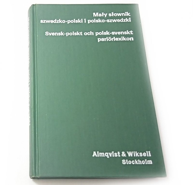 MAŁY SŁOWNIK SZWEDZKO-POLSKI I POLSKO-SZWEDZKI