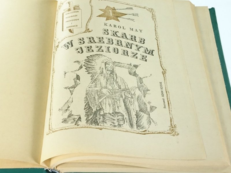 SKARB W SREBRNYM JEZIORZE - Karol May 3 ZESZYTY