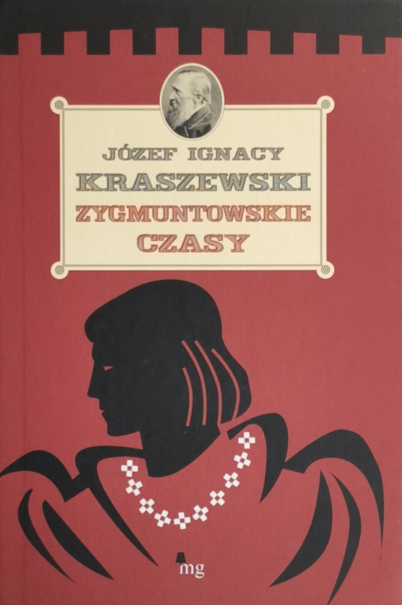 ZYGMUNTOWSKIE CZASY - Józef Ignacy Kraszewski