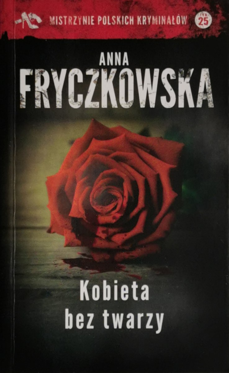 KOBIETA BEZ TWARZY - Anna Fryczkowska