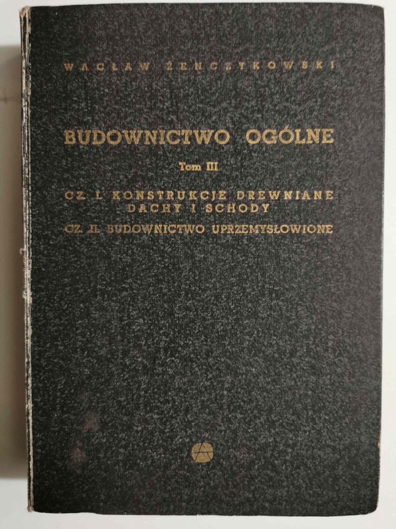 BUDOWNICTWO OGÓLNE TOM III - Wacław Żenczukowski