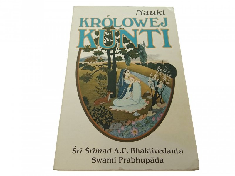 NAUKI KRÓLOWEJ KUNTI - Śri Śrimad (1997)