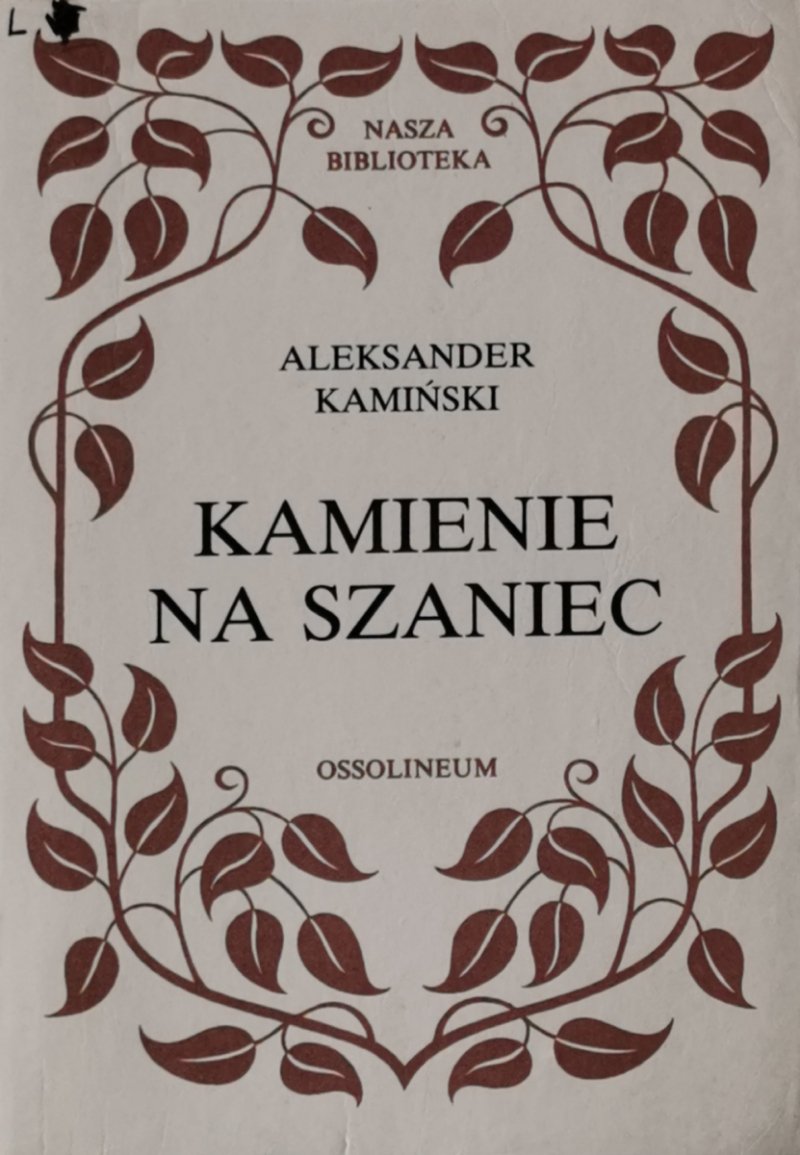 KAMIENIE NA SZANIEC - Aleksander Kamiński