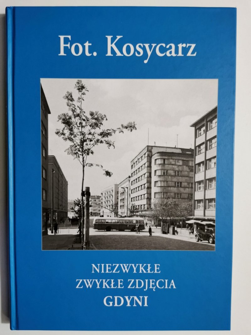 NIEZWYKŁE ZWYKŁE ZDJĘCIA GDYNI - Kosycarz