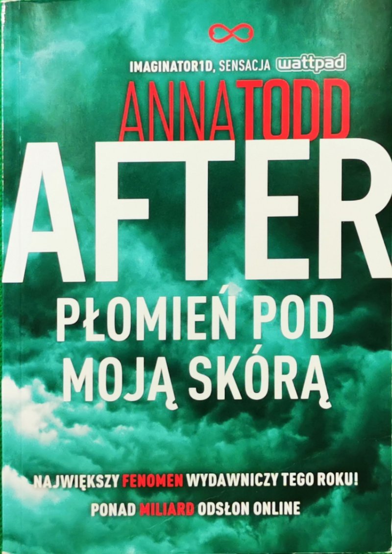 AFTER PŁOMIEŃ POD MOJĄ SKÓRĄ - Anna Todd