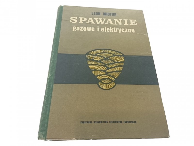 SPAWANIE GAZOWE I ELEKTRYCZNE - Leon Mistur 1971