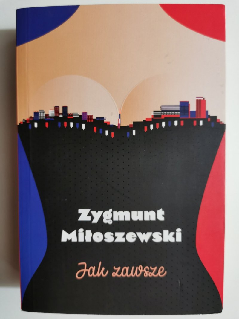 JAK ZAWSZE - Zygmunt Miłoszewski