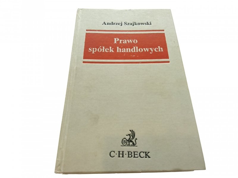 PRAWO SPÓŁEK HANDLOWYCH - Andrzej Szajkowski 1995