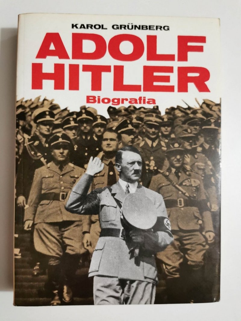 ADOLF HITLER BIOGRAFIA - KAROL GRUNBERG 1994