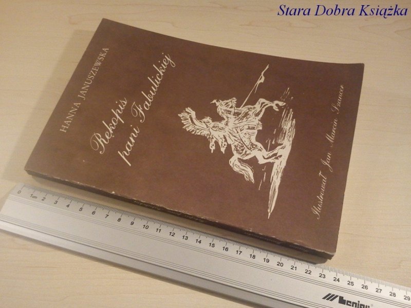 RĘKOPIS PANI FABULICKIEJ - Hanna Januszewska