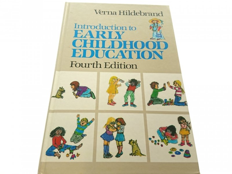 INTRODUCTION TO EARLY CHILDHOOD EDUCATION 1986