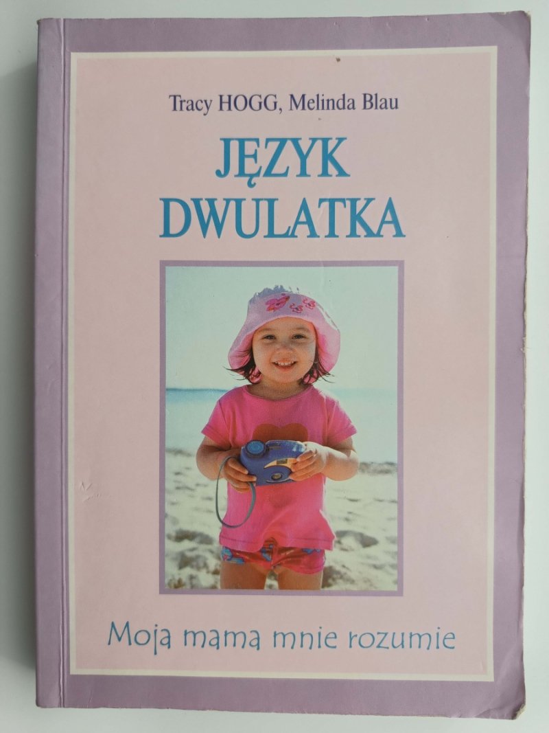JĘZYK DWULATKA - Tracy Hogg