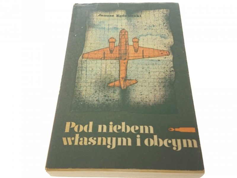 POD NIEBEM WŁASNYM I OBCYM - J. Kędzierski (1978)