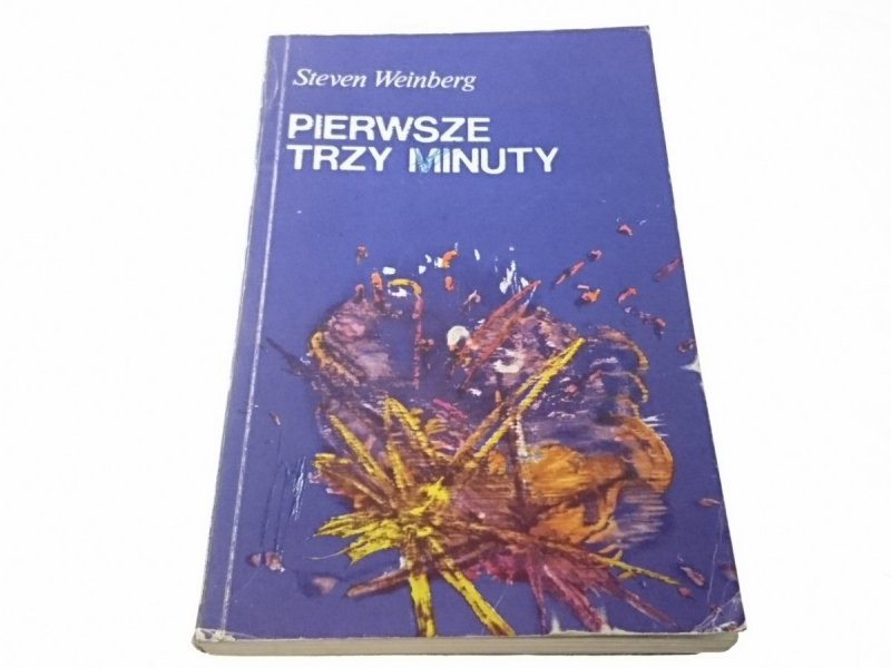 PIERWSZE TRZY MINUTY - Steven Weinberg 1980