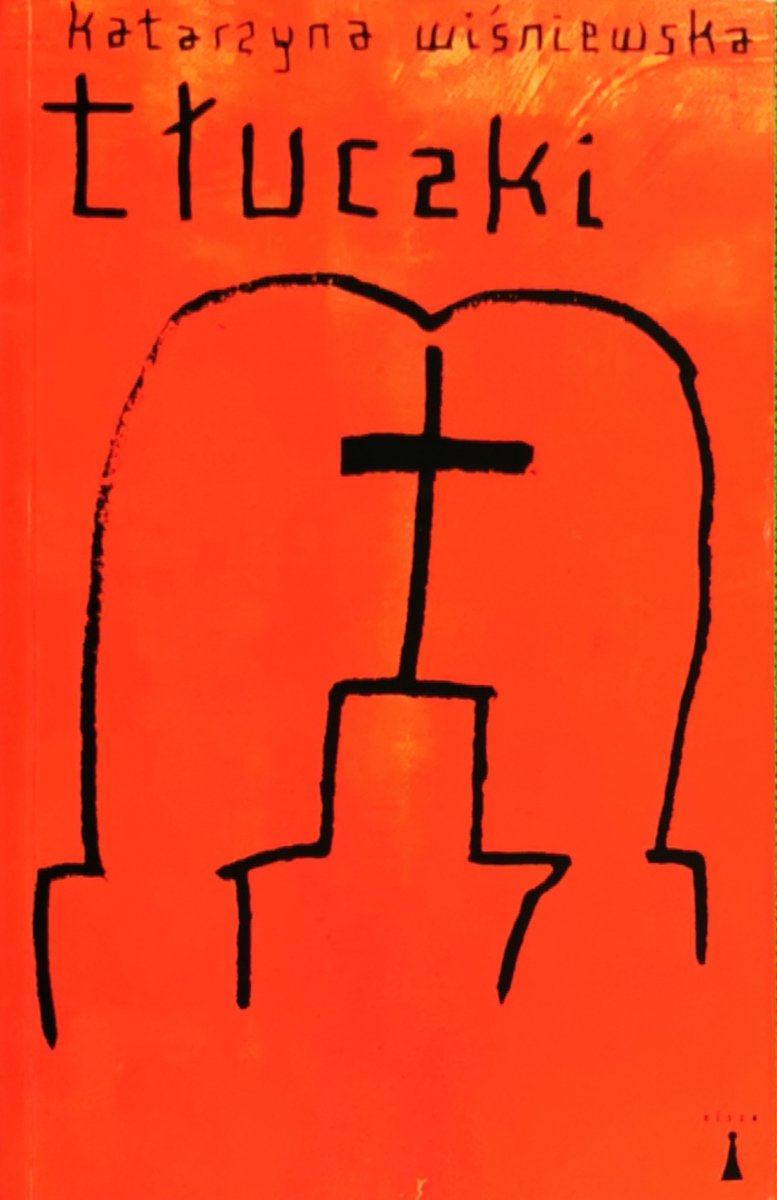 TŁUCZKI - Katarzyna Wiśniewska