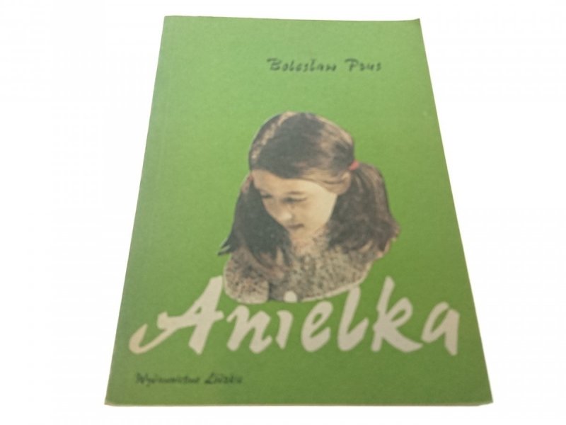 ANIELKA - Bolesław Prus 1988