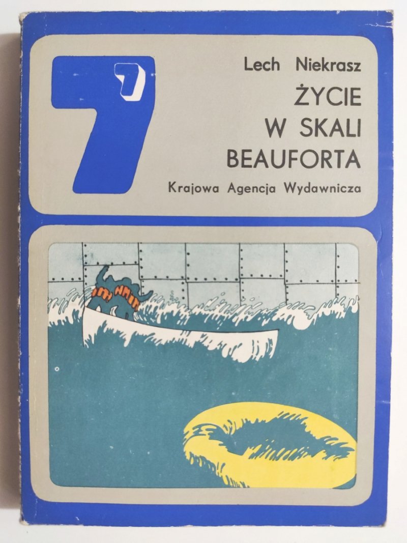 ŻYCIE W SKALI BEAUFORTA - Lech Niekrasz