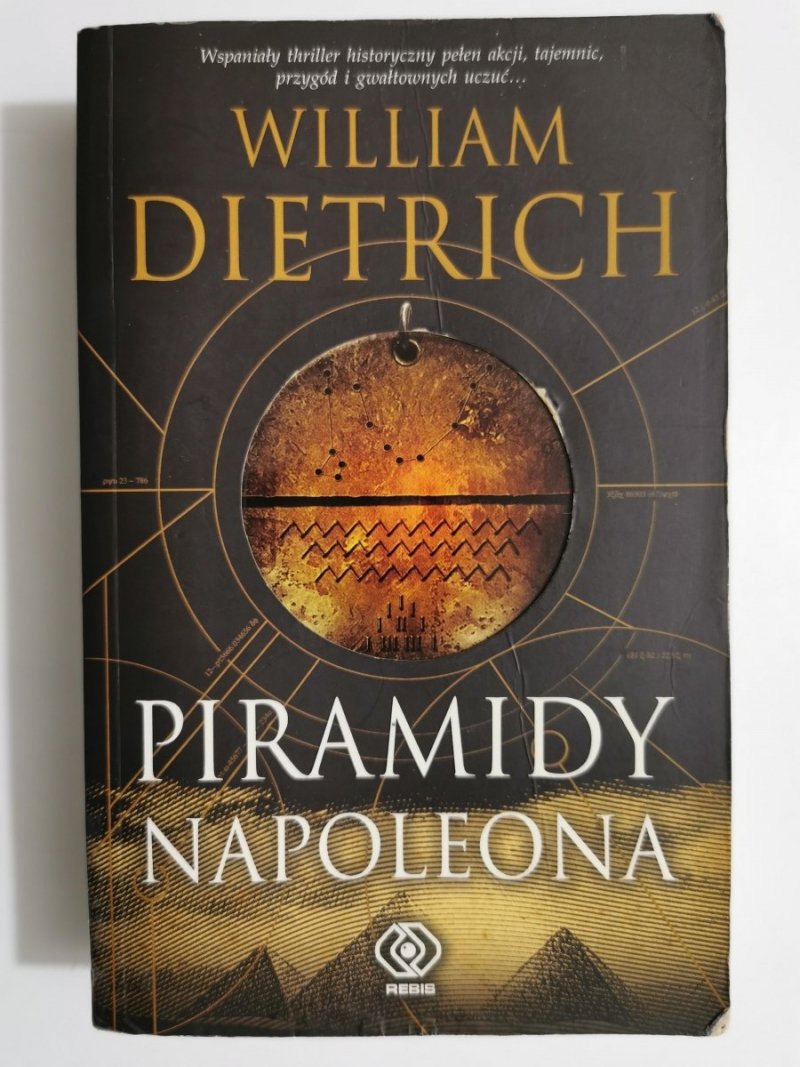PIRAMIDY NAPOLEONA - William Dietrich 2007