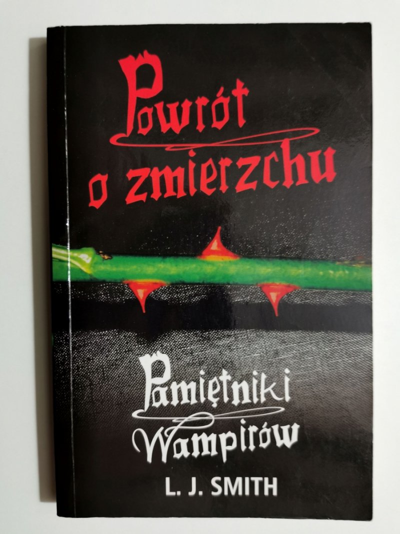 POWRÓT O ZMIERZCHU. PAMIĘTNIKI WAMPIRÓW - L. J. Smith