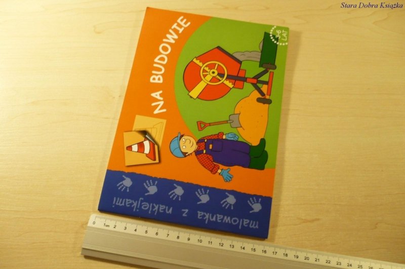 MALOWANKA Z NAKLEJKAMI. NA BUDOWIE