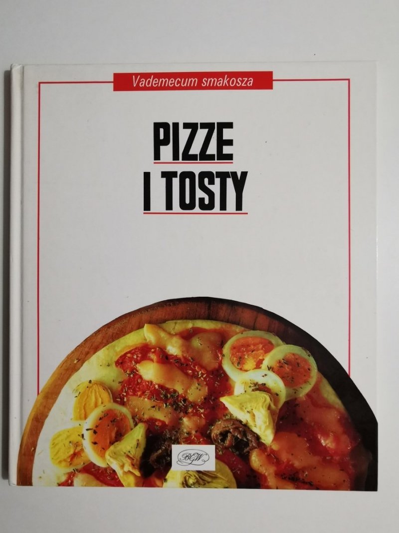 VADEMECUM SMAKOSZA. PIZZE I TOSTY 1991