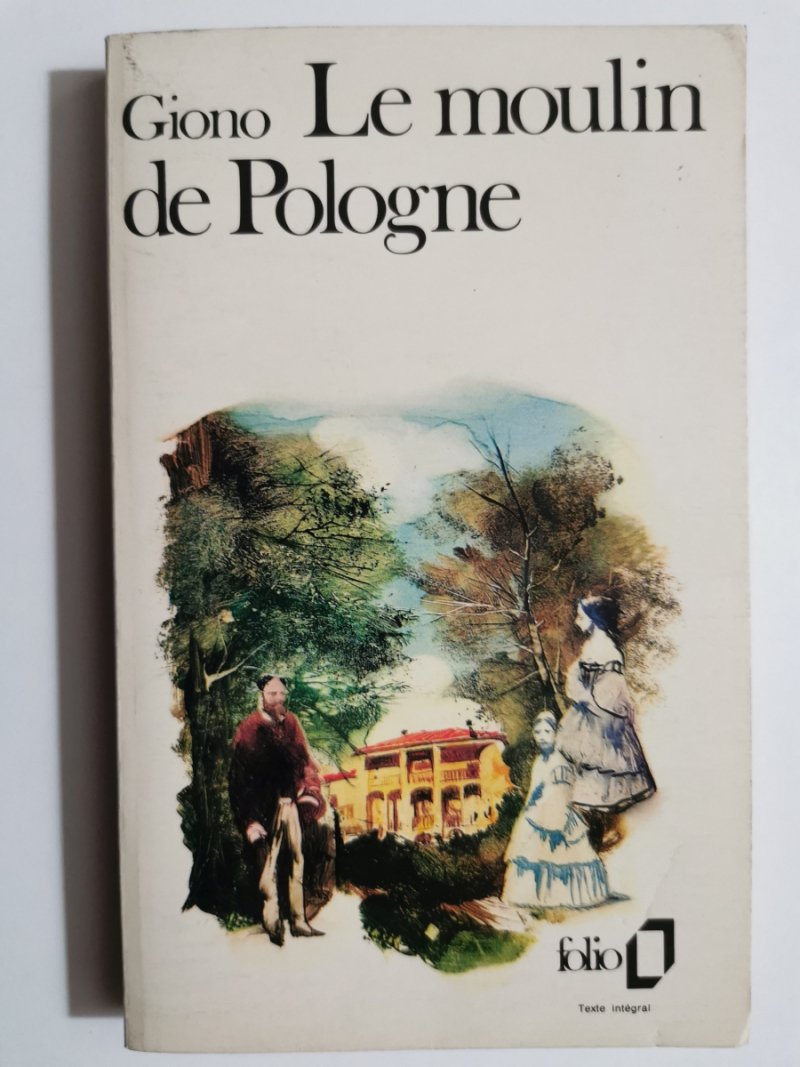 LE MOULIN DE POLOGNE - Jean Giono