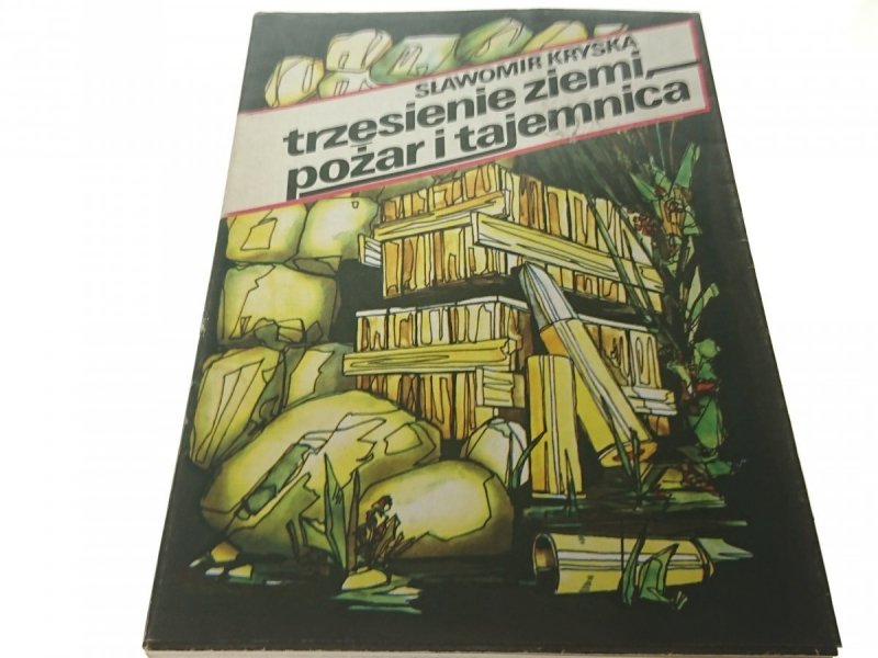 TRZĘSIENIE ZIEMI, POŻAR I TAJEMNICA - Kryska 1989